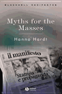 Myths for the Masses: An Essay on Mass Communication