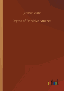 Myths of Primitive America