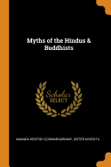 Myths of the Hindus & Buddhists