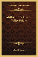 Myths Of The Owens Valley Paiute