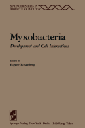 Myxobacteria: Development and Cell Interactions