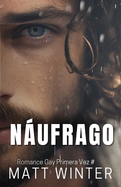 Nufrago: Novela (Romance Gay) Nufragos Enemies to lovers