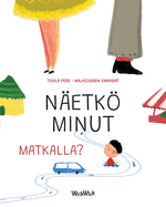 Netk minut matkalla?: Finnish Edition of Do You See Me when We Travel?