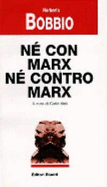 N con Marx, n contro Marx