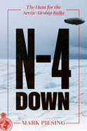 N-4 Down: The Hunt for the Arctic Airship Italia
