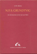 N F S Gruntvig: An Introduction to His Life and Work