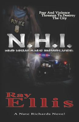 N.H.I. (No Humans Involved) - Ellis, Ray