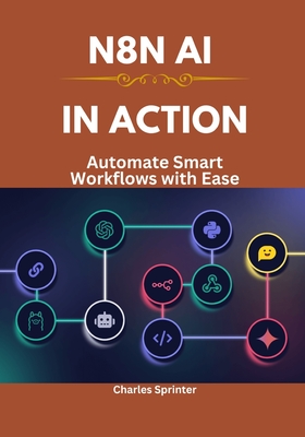 N8N AI in Action: Automate Smart Workflows with Ease - Sprinter, Charles