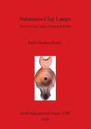 Nabataean Clay Lamps: An Analytical Study of Art and Myths