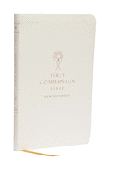Nabre, New American Bible, Revised Edition, Catholic Bible, First Communion Bible: New Testament, Hardcover, White: Holy Bible