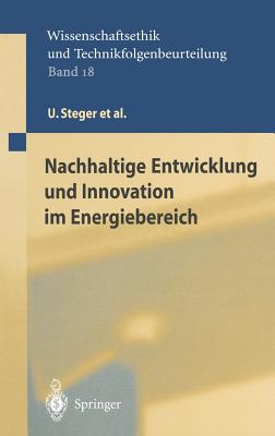 Nachhaltige Entwicklung Und Innovation Im Energiebereich - Steger, U, and Kilic, S, and Achterberg, W
