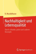 Nachhaltigkeit und Lebensqualit?t: Durch schlanke, gr?ne und saubere Konzepte