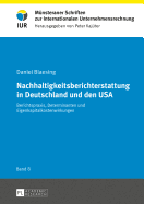 Nachhaltigkeitsberichterstattung in Deutschland und den USA: Berichtspraxis, Determinanten und Eigenkapitalkostenwirkungen