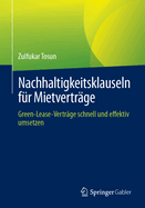 Nachhaltigkeitsklauseln Fr Mietvertrge: Green-Lease-Vertrge Schnell Und Effektiv Umsetzen