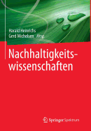 Nachhaltigkeitswissenschaften - Heinrichs, Harald (Editor), and Michelsen, Gerd (Editor)