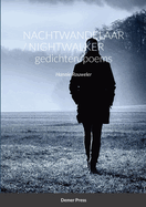 Nachtwandelaar / Nightwalker GEDICHTEN/POEMS: Hannie Rouweler Demer Press