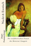 Nackt & Exotisch: Die verfhrerischen Frauen des Monsieur Gauguin