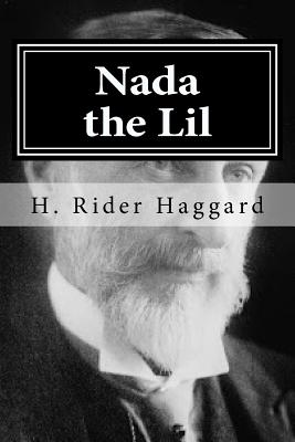 Nada the Lil - Hollybook (Editor), and Haggard, H Rider, Sir