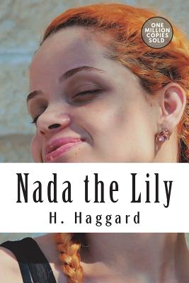Nada the Lily - Haggard, H Rider, Sir