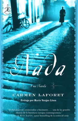 NADA: Una Novela - Laforet, Carmen, and Llosa, Mario Vargas (Introduction by)