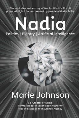 Nadia: Politics Bigotry Artificial Intelligence - Johnson, Marie