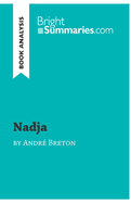 Nadja by Andr Breton (Book Analysis): Detailed Summary, Analysis and Reading Guide