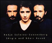 Nadja Salerno-Sonnenberg, Srgio and Odair Assad - Nadja Salerno-Sonnenberg/Sergio Assad/Odair Assad