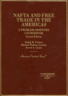 NAFTA and Free Trade in the America's, a Problem Oriented Coursebook