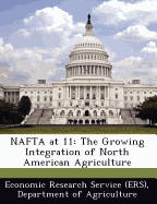 NAFTA at 11: The Growing Integration of North American Agriculture