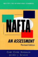 NAFTA - Hufbauer, Gary Clyde, and Schott, Jeffrey J, and Bergsten, C Fred (Designer)