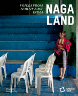 Naga Land: Voices from Northeast India
