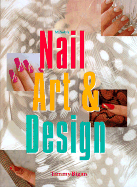 Nail Art and Design - Bigan, Tammy