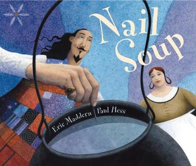 Nail Soup - Maddern, Eric