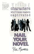 Nail Your Novel: Bring Characters to Life