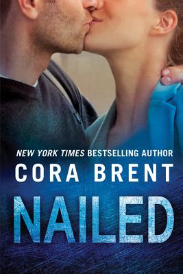 Nailed - Brent, Cora