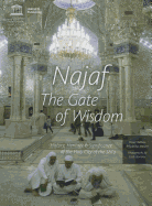 Najaf: The Gate of Wisdom: World Heritage Series