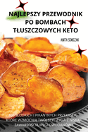 Najlepszy Przewodnik Po Bombach Tluszczowych Keto