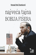 Najveca Tajna Bobija Fisera