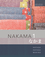 Nakama 1 Enhanced, Student text: Introductory Japanese: Communication, Culture, Context
