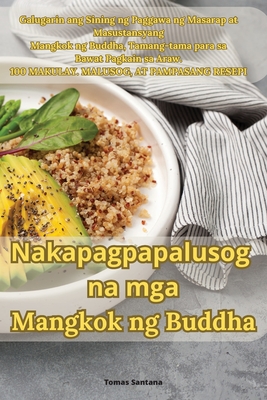 Nakapagpapalusog na mga Mangkok ng Buddha - Tomas Santana