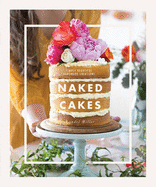 Naked Cakes: Simply beautiful handmade creations