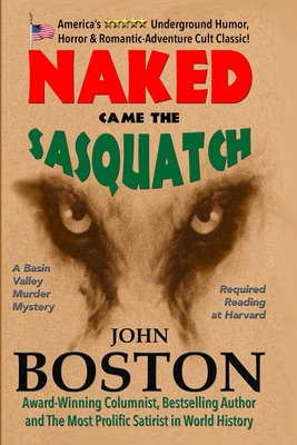 Naked Came the Sasquatch - Boston, John