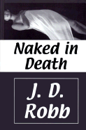 Naked in Death - Robb, J D