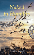 Naked in Humility: (With a Touch of the Finest Love)