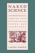 Naked Science: Anthropological Inquiry Into Boundaries, Power, and Knowledge