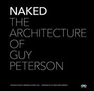 Naked: The Architecture of Guy Peterson