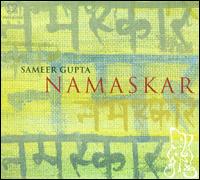 Namaskar - Sameer Gupta