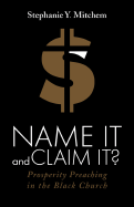 Name It and Claim It? - Mitchem, Stephanie Y