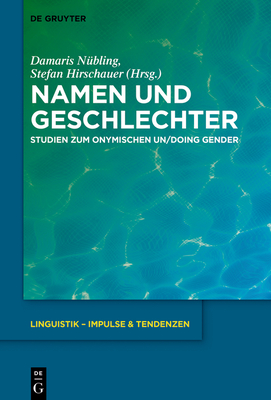 Namen Und Geschlechter - N?bling, Damaris (Editor), and Hirschauer, Stefan (Editor)
