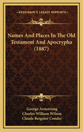 Names and Places in the Old Testament and Apocrypha (1887)